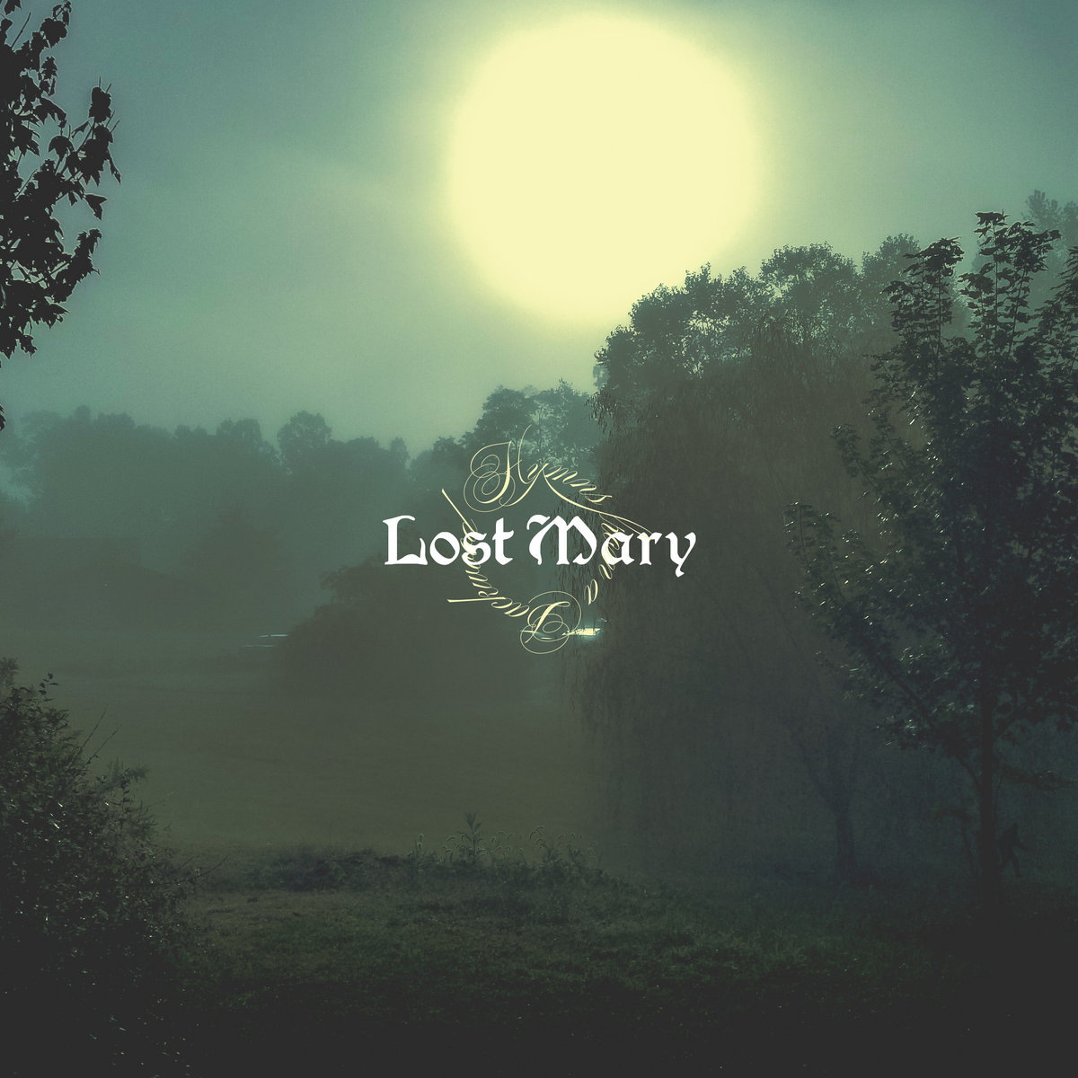 Album cover of Hymns From a Backwoods by Lost Mary